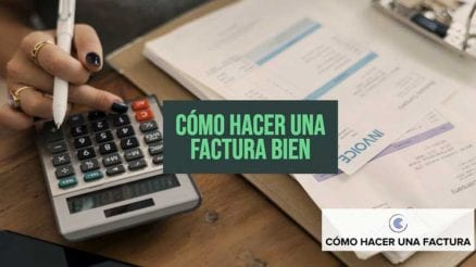 como hacer una factura bien