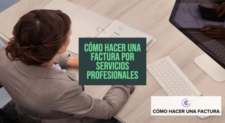 como hacer una factura por servicios profesionales