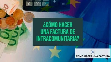 como hacer una factura intracomunitaria