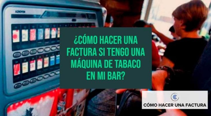 como hacer una factura maquina de tabaco