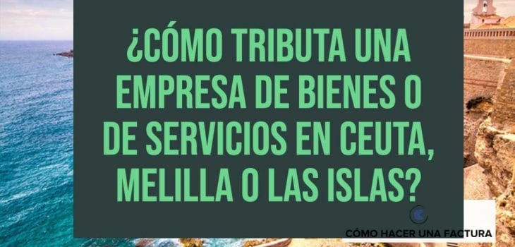 como hacer una factura en melilla