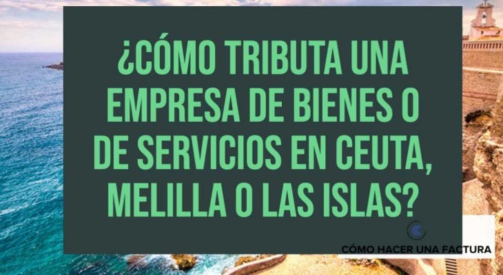 como hacer una factura en melilla
