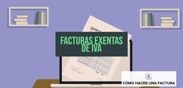como hacer una factura exenta de iva