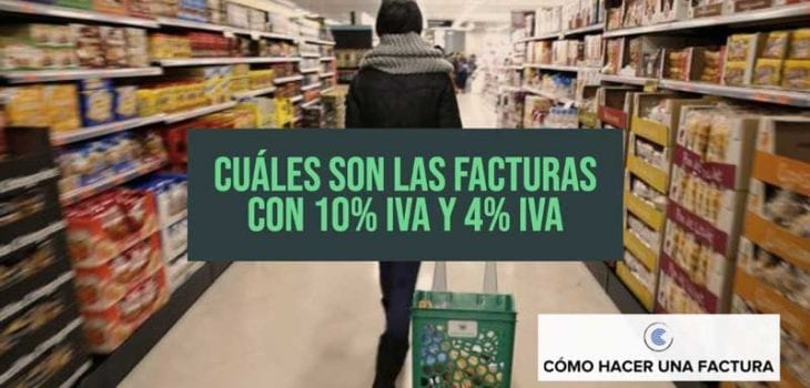 facturas del 10 y del 4 de IVA