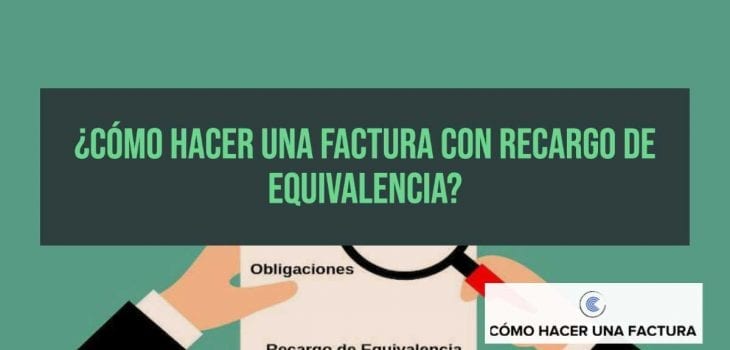 como hacer una factura con recargo de equivalencia